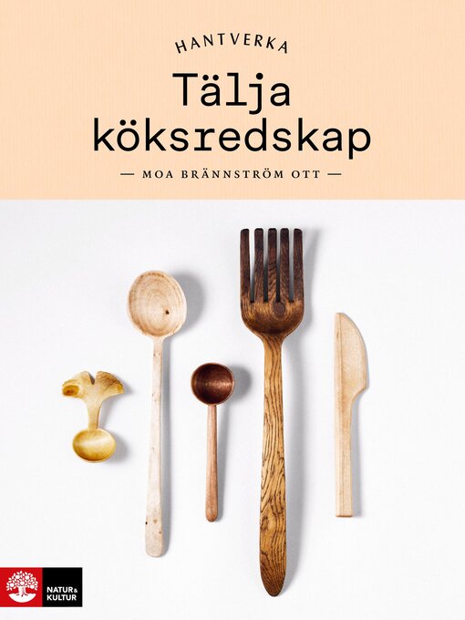 Titeldetaljer för Tälja köksredskap av Moa Brännström Ott - Tillgänglig